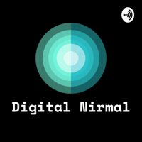 digital nirmal podcast podcast