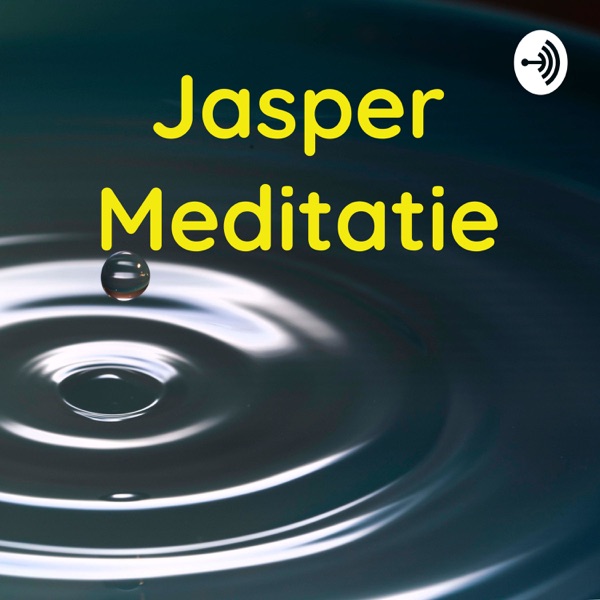 Jasper Meditatie Podcast Podtail