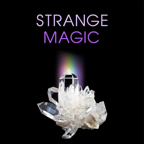 Strange Magic Podcast (Soon to be the Between the Worlds Podcast - 1/9/20)