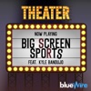 Big Screen Sports - The Sports Movie Podcast artwork