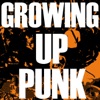 Growing Up Punk artwork