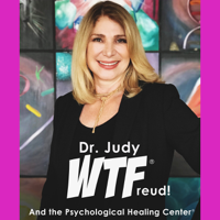 Dr. Judy WTF podcast