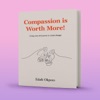 Compassion is worth more!