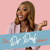 The Dr. Daf Show - Dr. Michelle Daf