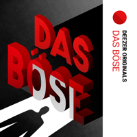 Das Böse - ein Deezer Originals Podcast