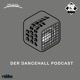 #12 Der Dancehall Podcast - JAHRESABSCHLUSSFOLGE