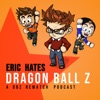 Eric Hates Dragon Ball Z artwork