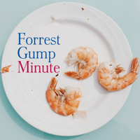 Forrest Gump Minute podcast