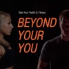 Beyond Your You - Inspiring, Motivating Stories of Health & Fitness artwork