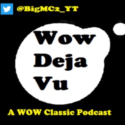 Deja Vu - A WoW Classic Podcast