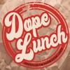 D.O.P.E. Lunch artwork