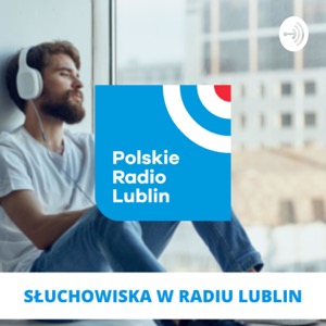 Słuchowiska w Radiu Lublin