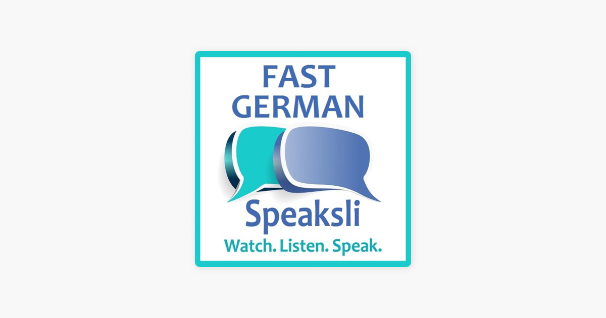 Fast In German >> Fast German On Apple Podcasts Fast In German >> Fast German On Apple Podcasts