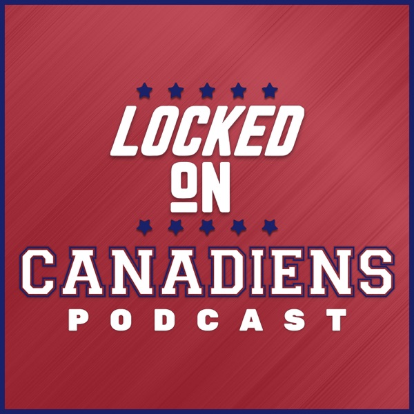 Locked On Canadiens – Daily Podcast on the Montreal Canadiens artwork