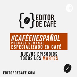 #2 | Cup of Excellence '20 / Como crear un podcast con Marcela Díaz / Filtros de tela
