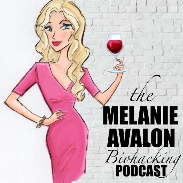 The Melanie Avalon Biohacking Podcast
