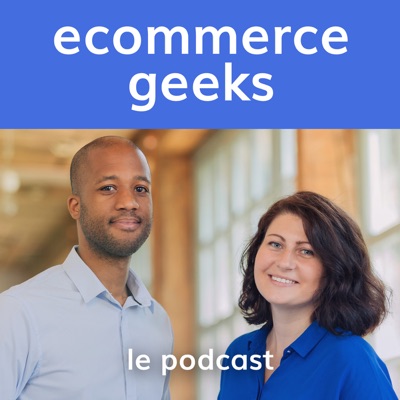 Ecommerce Geeks - Accélérer sa croissance e-commerce Ecommerce Geeks - Accélérer sa croissance e-commerce