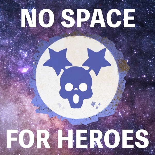 No Space For Heroes - A Science Fiction Audio Adventure Artwork