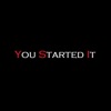 You Started It artwork