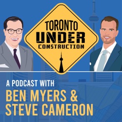 Episode 65 - Toronto Under Construction with Ben Smith from Avesdo