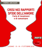 CRISI NEI RAPPORTI SFIDE DELL'AMORE - LiberaConoscenza.it