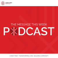 Christ First Watford podcast