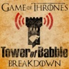 Game of Thrones: Tower of Babble Breakdowns artwork