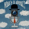 What's It About?! Film Podcast - What's It About?!