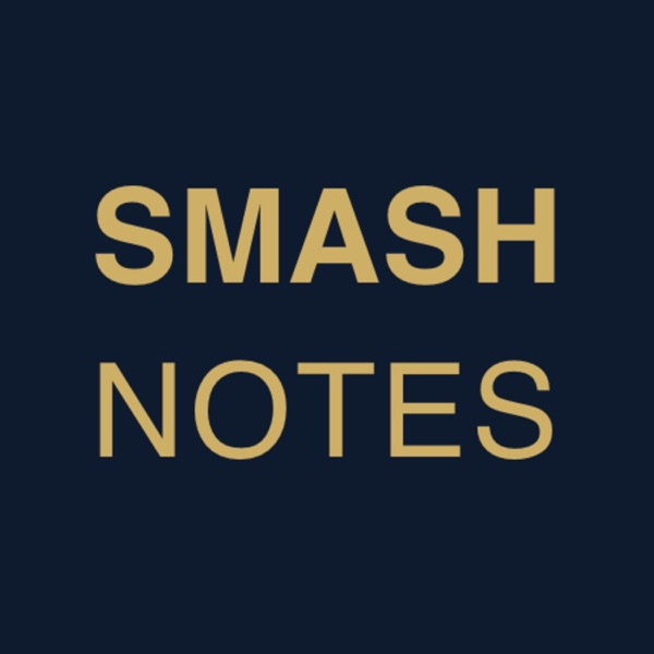 Smash Notes podcast show image
