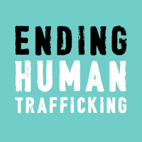 Ending Human Trafficking Podcast podcast