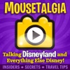 Mousetalgia! - Your Disneyland Podcast artwork