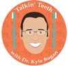 Talkin Teeth with Dr. Kyle Bogan artwork