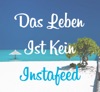 Das Leben Ist Kein Instafeed artwork