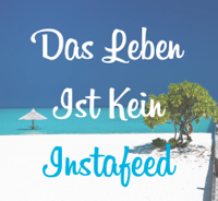 Das Leben Ist Kein Instafeed podcast