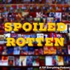 Spoiled Rotten Podcast artwork