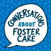 Conversations About Foster Care artwork