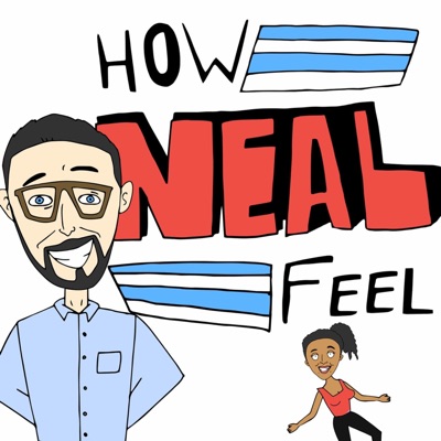 How Neal Feel How Neal Feel
