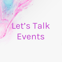 Let's Talk Events podcast