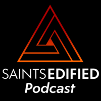 Saints Edified podcast