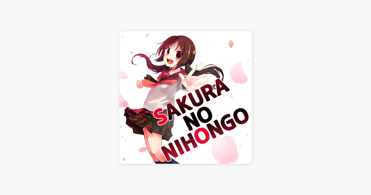 Sakura No Nihongo Japanese Lesson Auf Apple Podcasts