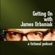 Getting On with James Urbaniak