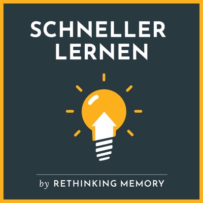 SCHNELLER LERNEN - Speed Learning mit Rethinking Memory SCHNELLER LERNEN - Speed Learning mit Rethinking Memory