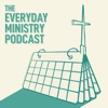Everyday Ministry Podcast artwork