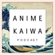Ep. 9 - ARGHH (Heroes/Protagonists, The Never Ending Piracy Convo) - Anime Kaiwa Podcast