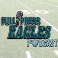 Full Press Eagles Podcast podcast