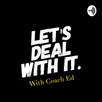 Let's Deal With It. podcast