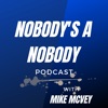 Nobody's A Nobody with Mike McVey artwork