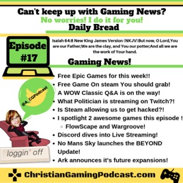 A Christian Gaming Podcast A Christian Gaming Podcast 17 Discord Live Streaming Steam Knows We Can Be Hacked More Free Games For Us To Grab What Politician Is Streaming On Twitch