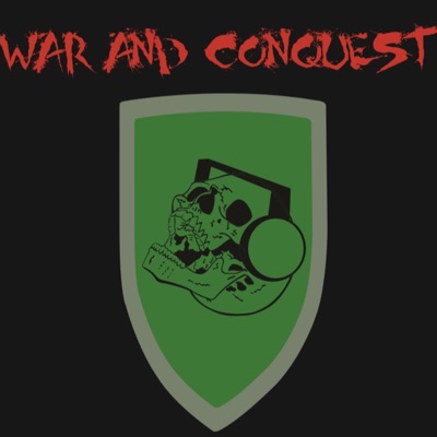 War And Conquest War And Conquest