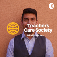 Teachers Care Society podcast